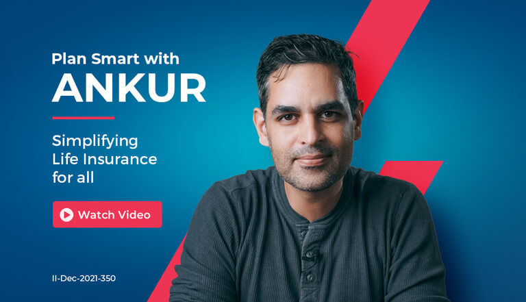 Simplify your Life Insurance Plan Smartly with Ankur
