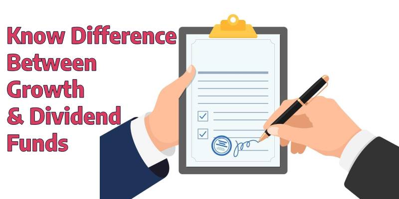 Difference Between Growth and Dividend Funds