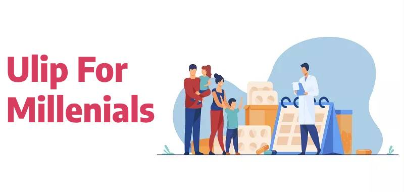 ULIPs for Millennials