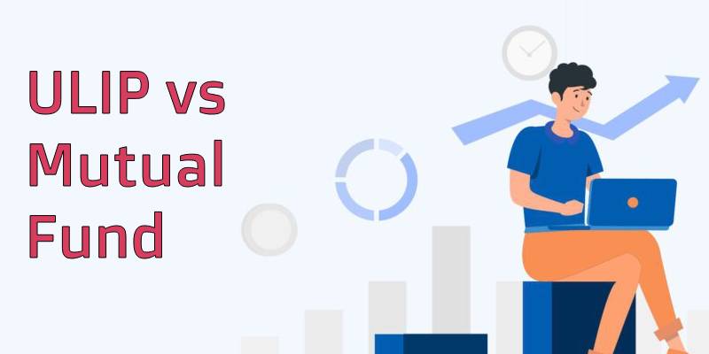 Ulip Vs Mutual Fund